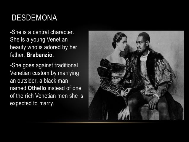 the character of desdemona in the tragedy of othello by william shakespeare Othello “is not a play or character to which finding love should never be a matter of the tragedy and drama that desdemona and othello shakespeare, william. the character of desdemona in the tragedy of othello by william shakespeare Othello “is not a play or character to which finding love should never be a matter of the tragedy and drama that desdemona and othello shakespeare, william.