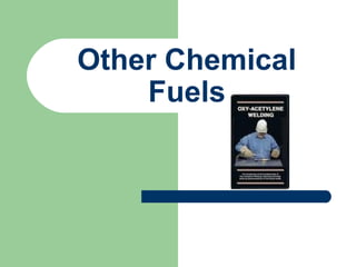 Other Chemical
Fuels

 
