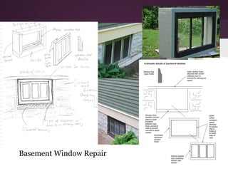 Basement Window Repair
 