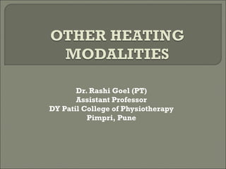 Dr. Rashi Goel (PT)
Assistant Professor
DY Patil College of Physiotherapy
Pimpri, Pune
 