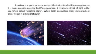 Many Meteoroid Other members of the solar system | PPTX
