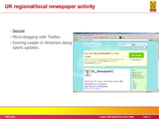 UK regional/local newspaper activity Social Micro-blogging with Twitter. Evening Leader in Wrexham doing sports updates. 