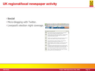 UK regional/local newspaper activity Social Micro-blogging with Twitter. Liverpool’s election night coverage. 