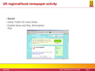 UK regional/local newspaper activity Social Using Twitter for news feeds. Carlisle News and Star, Birmingham Post 