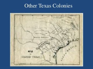 Other Texas Colonies

 
