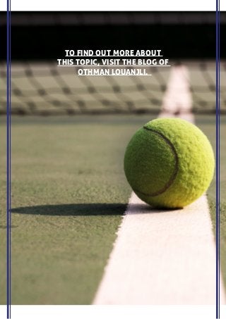 TO FIND OUT MORE ABOUT
THIS TOPIC, VISIT THE BLOG OF
OTHMAN LOUANJLI.
 