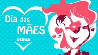 Otima dia das maes 2016