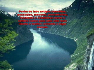Ponha de lado antigos conceitos, panacéias, rancores, preconceitos, recalques e estabeleça novos e sólidos rumos para uma vida mais liberta e melhor, evitando o lugar comum. 
