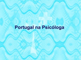 Portugal na Psicóloga
 