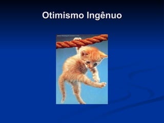 Otimismo Ingênuo 