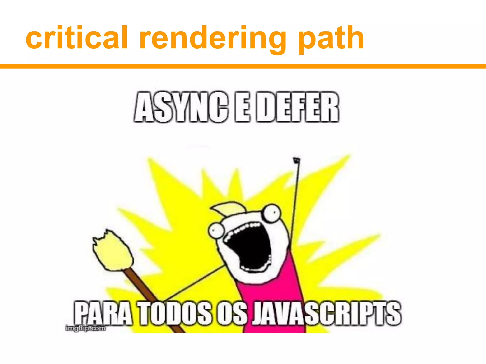 critical rendering path 
 