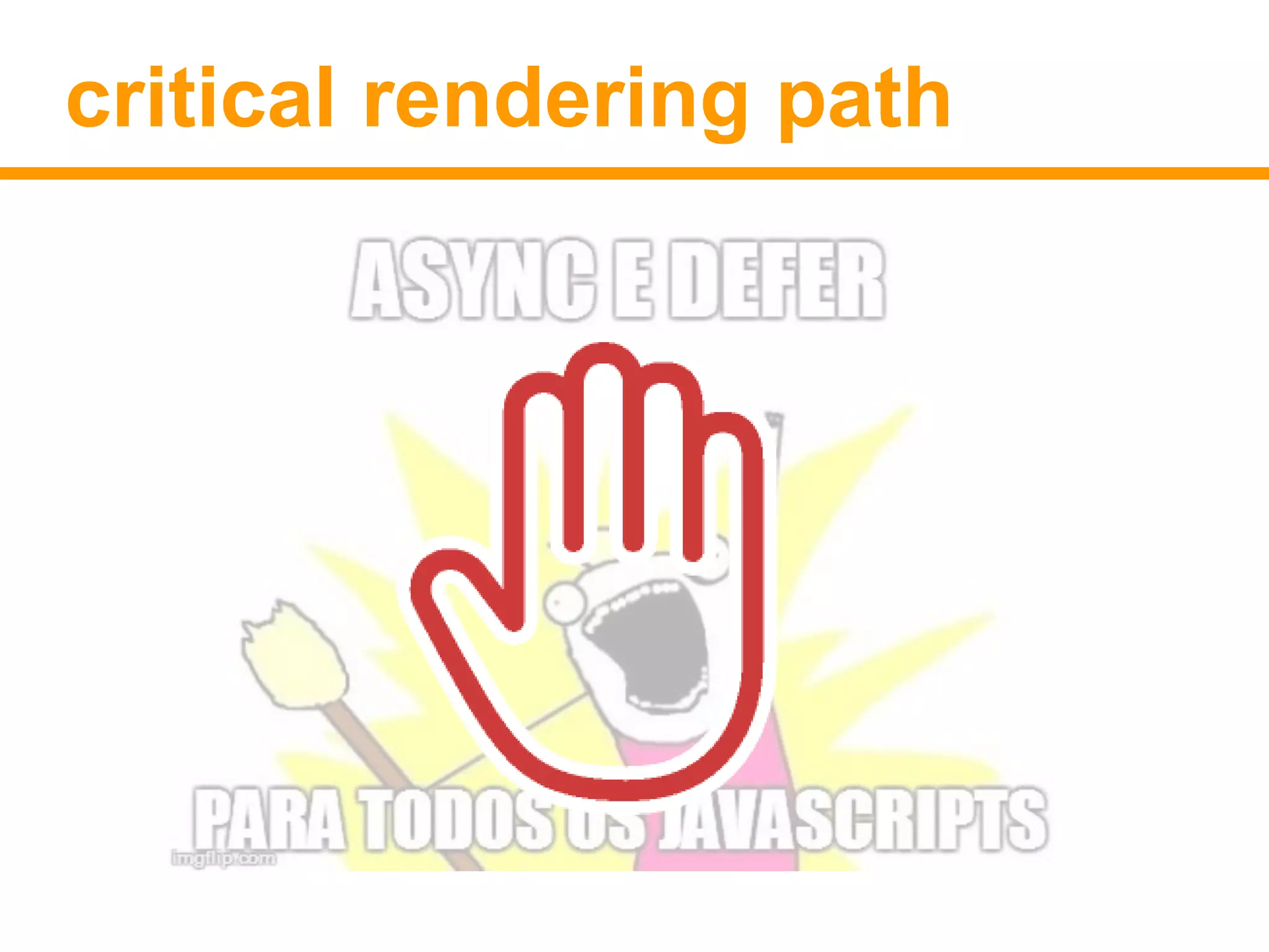 critical rendering path 
 