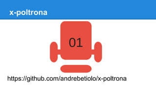 x-poltrona 
https://github.com/andrebetiolo/x-poltrona 
 
