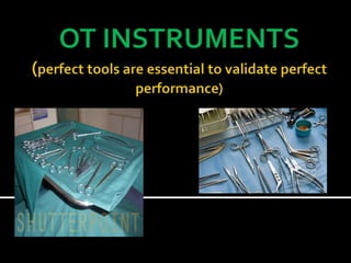 Oth Instrument OT INSTRUMENTS used in operation theatre. | PPT