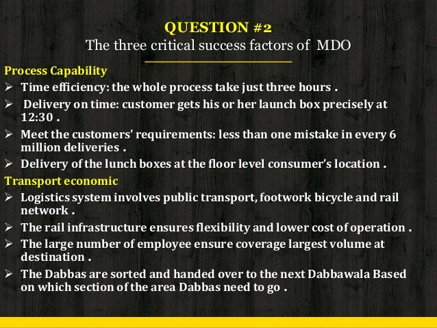 operation strategy of mumbai dabbawala When we think or ask about any tiffin or lunchbox service provider, the first name that strike our mind is the “the dabbawala” which is popular all over the world. operation strategy of mumbai dabbawala When we think or ask about any tiffin or lunchbox service provider, the first name that strike our mind is the “the dabbawala” which is popular all over the world.