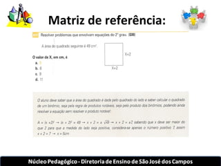 Matriz de referência: 
 