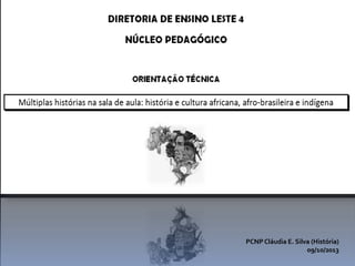PCNP Cláudia E. Silva (História)
09/10/2013

 