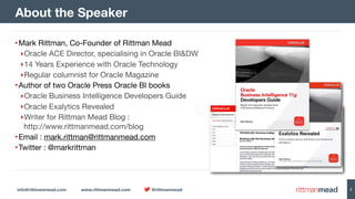 info@rittmanmead.com www.rittmanmead.com @rittmanmead 4
•The ﬁrst release of OBIEE 12c, Oracle’s
enterprise BI platform

•...
