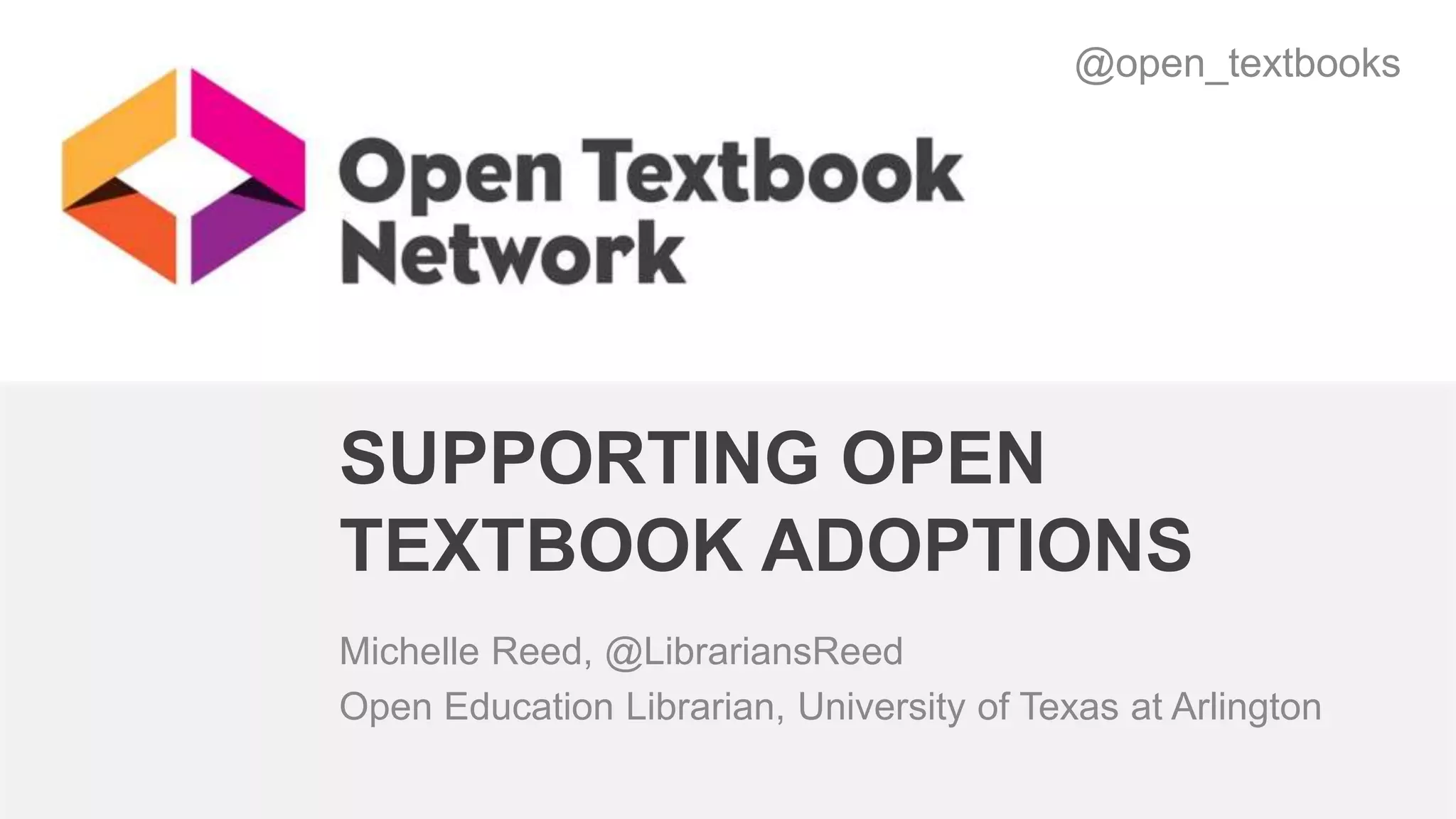 Supporting Open Textbook Adoptions at University of Houston | PPT