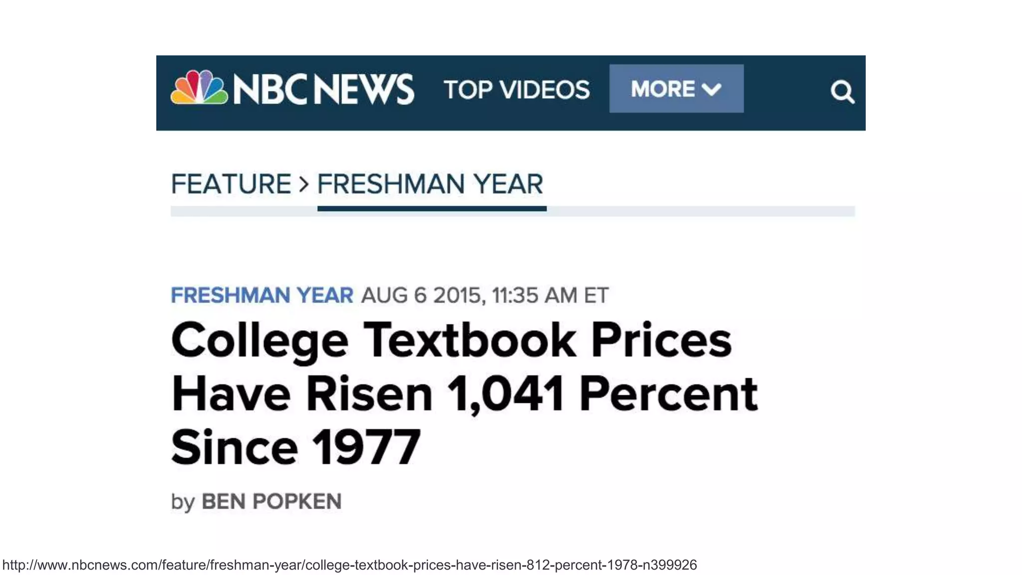 http://www.nbcnews.com/feature/freshman-year/college-textbook-prices-have-risen-812-percent-1978-n399926
 