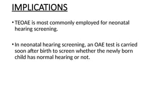 otoacoustic emission oascjcsjcajcajdajde.pptx