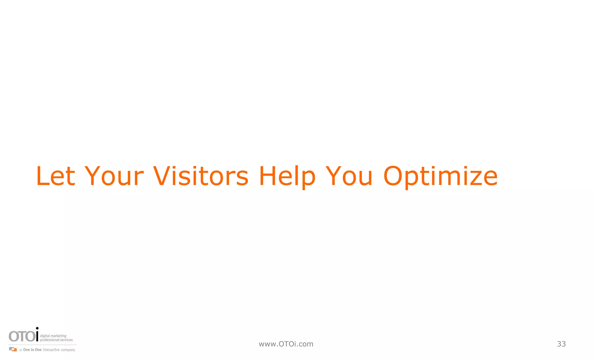 Let Your Visitors Help You Optimize 