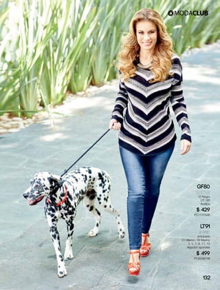 GF80
Suéter
10 Negro
UT, GR
Acrílico
$ 429
PC1131546
LT91
Jeans
entubado
01 Blanco, 09 Marino
3, 5, 7, 9, 11, 13
Algodón spandex
$ 499
PC6336748
132
 