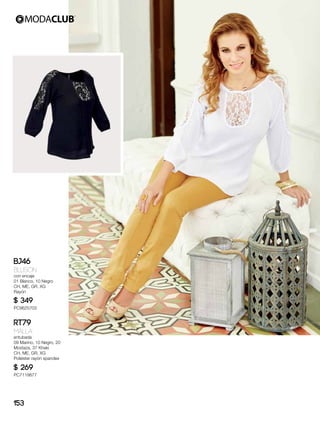 BJ46
Blusón
con encaje
01 Blanco, 10 Negro
CH, ME, GR, XG
Rayón
$ 349
PC9625703
RT79
Malla
entubada
09 Marino, 10 Negro, 20
Mostaza, 37 Khaki
CH, ME, GR, XG
Poliéster rayón spandex
$ 269
PC7119877
153
 