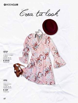 Crea tu look
QT27
MEDIO FONDO
01 Blanco, 10 Negro,
15 Arena
CH, ME, GR, XG
Poliéster spandex
$ 69.00
PC9705149
VF10
Vestido
manga campana
14 Salmón
CH, ME, GR, XG
Poliéster spandex
$ 429
PC9931593
67
 