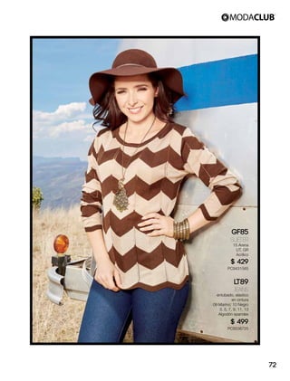 GF85
Suéter
15 Arena
UT, GR
Acrílico
$ 429
PC9431565
LT89
Jeans
entubado, elástico
en cintura
09 Marino, 10 Negro
3, 5, 7, 9, 11, 13
Algodón spandex
$ 499
PC8536725
72
 