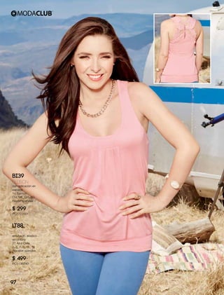 BI39
Blusón
con aplicación en
espalda
14 Salmón
CH, ME, GR, XG
Rayón spandex
$ 299
PC7722001
LT88
Jeans
entubado, elástico
en cintura
21 Azul Cielo
3, 5, 7, 9, 11, 13
Algodón spandex
$ 499
PC5136790
97
 