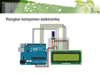 Rangkai komponen elektronika
 