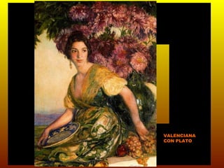 VALENCIANA
CON PLATO
 
