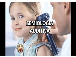 semiología auditiva