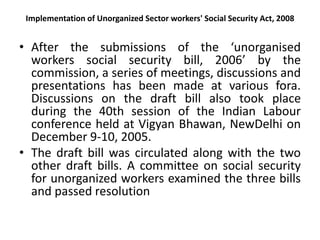 Unorganised workers social_security_act_2008