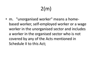 Unorganised workers social_security_act_2008