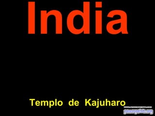 India Templo  de  K ajuharo 
