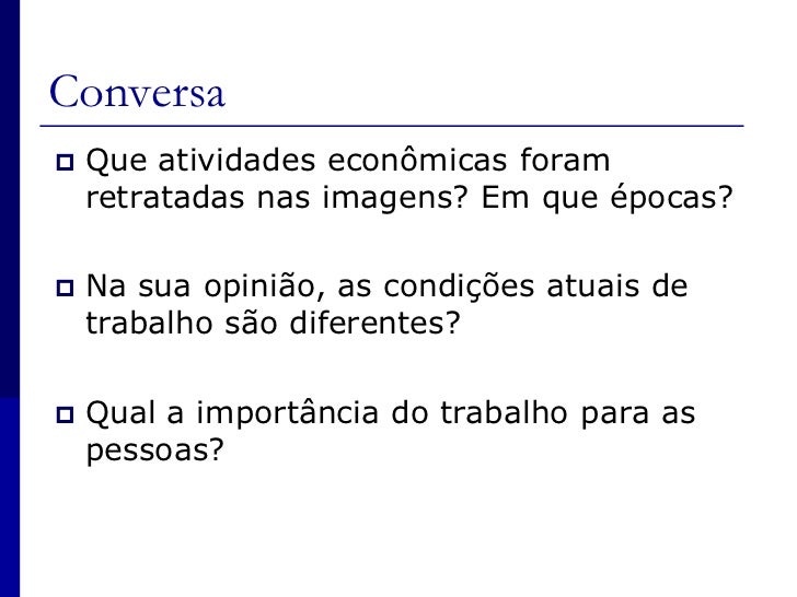 Explique A Relação Entre Trabalho Técnica E Transformação Das Paisagens