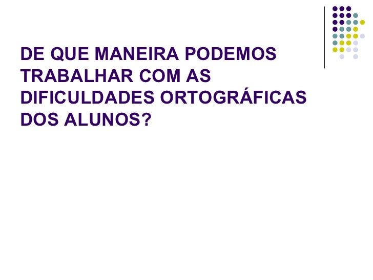 O trabalho pedagógico e a zona de desenvolvimento O trabalho pedagógico e a zona de desenvolvimento