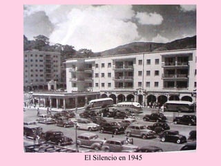 El Silencio en 1945