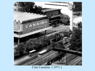 Cine Canaima ( 1971 )