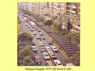 Sabana Grande 1975 (El Gran Café)