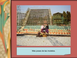 Más poses de las modelos. 