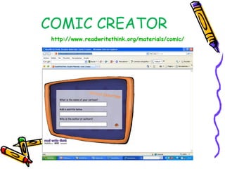 COMIC CREATOR
 http://www.readwritethink.org/materials/comic/
 