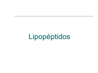 Lipopéptidos 
