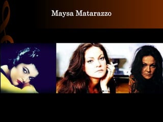 Maysa Matarazzo
 
