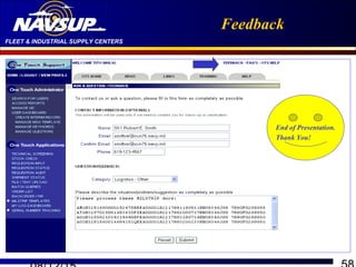 FLEET & INDUSTRIAL SUPPLY CENTERS
Feedback
End of Presentation.
Thank You!
 