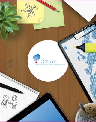 www.otsuka.es
www.otsuka-europe.com
Otsuka-people creating new products for better health worldwide
OPSA/1115/COMS/1034
Otsuka-people creating new products for better health worldwide
 