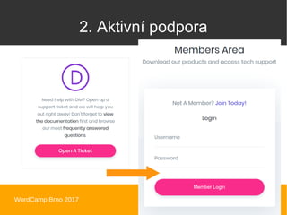 WordCamp Brno 2017 8
2. Aktivní podpora
 