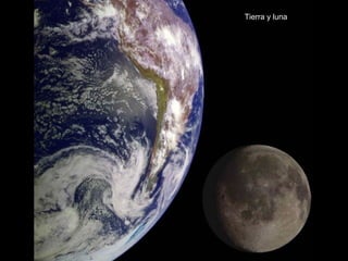 Tierra y luna
 